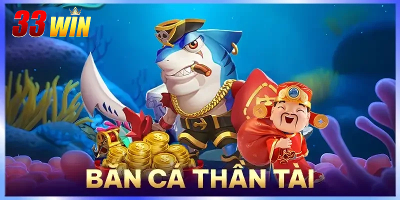 Tổng quan về sảnh bắn cá thần tài hấp dẫn