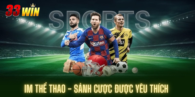 Thông tin về sảnh cược thể thao IM